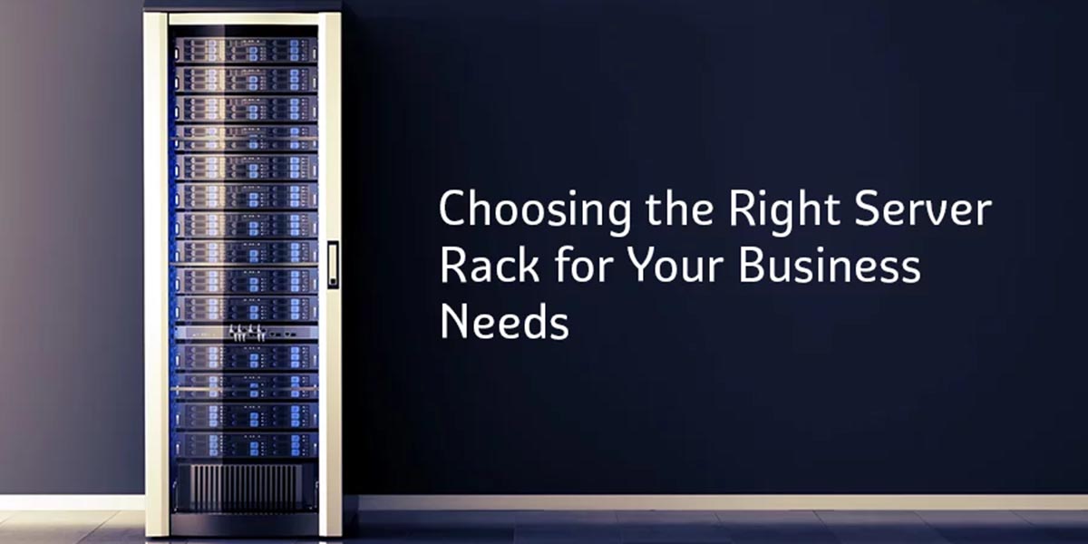 Choosing the Right Server Rack for Your Business Needs